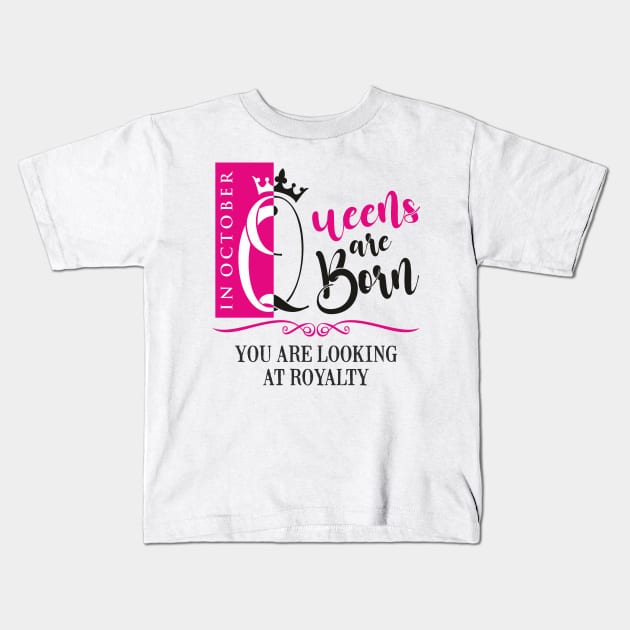 October Birthday Queens Kids T-Shirt by DistinctApparel